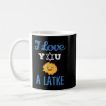 Fun I Love You A Latke Gift for Hannukah and Passo Coffee Mug<br><div class="desc">Fun I Love You A Latke Gift for Hannukah and Passover</div>