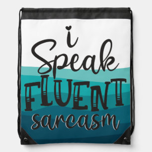 Fun I speak fluent sarcasm blue waves Drawstring Bag