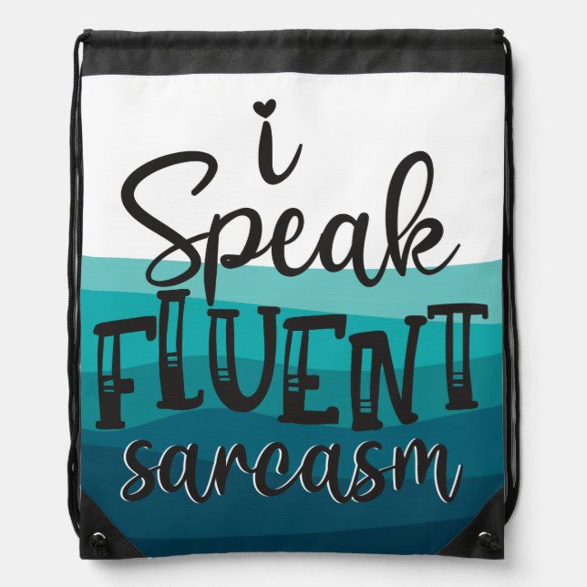 Fun I speak fluent sarcasm blue waves Drawstring Bag (Front)