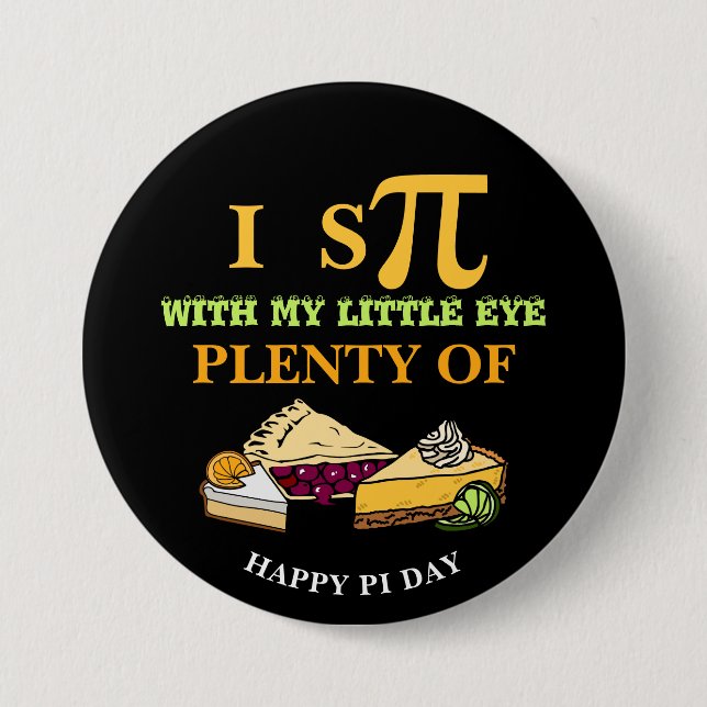 Fun I SPY PLENTY OF PIE Happy Pi Day Button (Front)