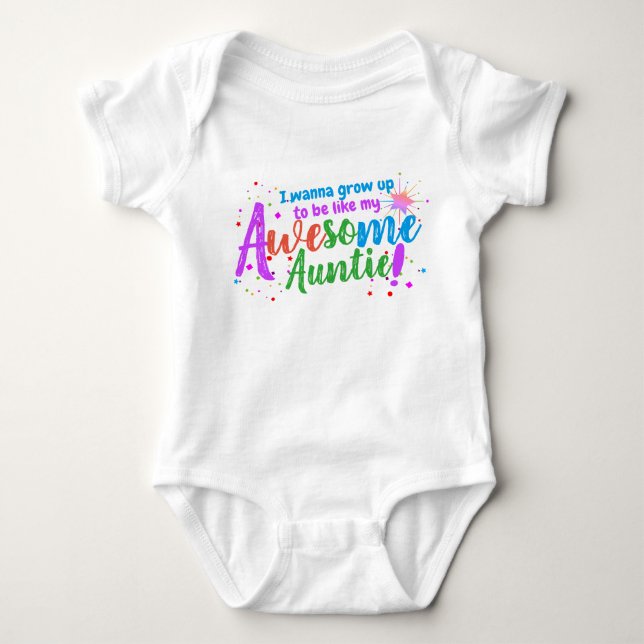Fun I Wanna be Awesome like  My Auntie Baby Bodysuit (Front)