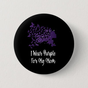 Fun I Wear Purple For My Mom Heimerheimer Awarenes Button