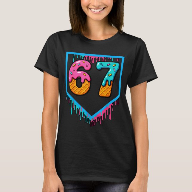 Fun Ice Cream Drip 67 Number 6-7 6 7 Baseball Six  T-Shirt (Front)