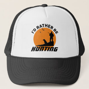 Fun I'd Rather be Hunting  Trucker Hat