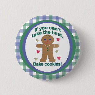 Fun "If You Can't Take the Heat" Gingerbread Man Button