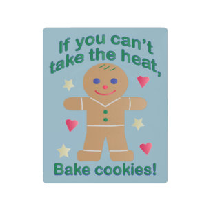 Fun "If You Can't Take the Heat" Gingerbread Man Metal Print