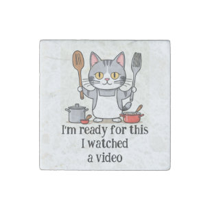 Fun I'm Ready for this I watched a Video Quote Stone Magnet
