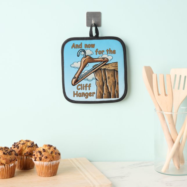 Fun Image of Cliff Hanger with Playful Wordplay Pot Holder (Insitu(Hanging))