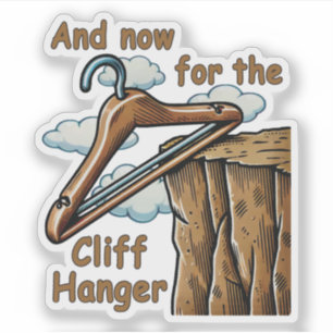 Fun Image of Cliff Hanger with Playful Wordplay Sticker