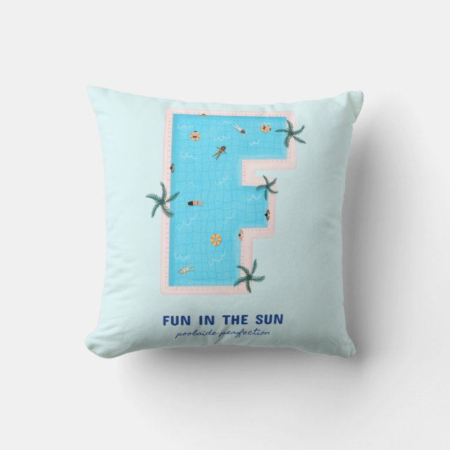 Fun in the Sun F-Shaped Pool Throw Pillow (Front)
