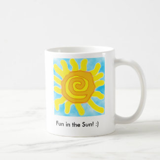Fun In the Sun, Fun in the Sun! :) Coffee Mug