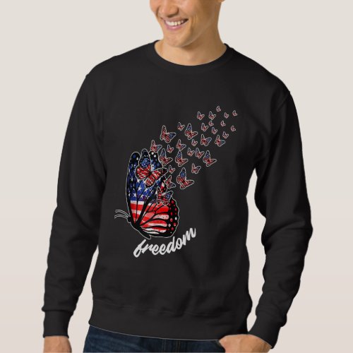 Fun Independence Day Usa Flag Freedom Butterfly Gr Sweatshirt