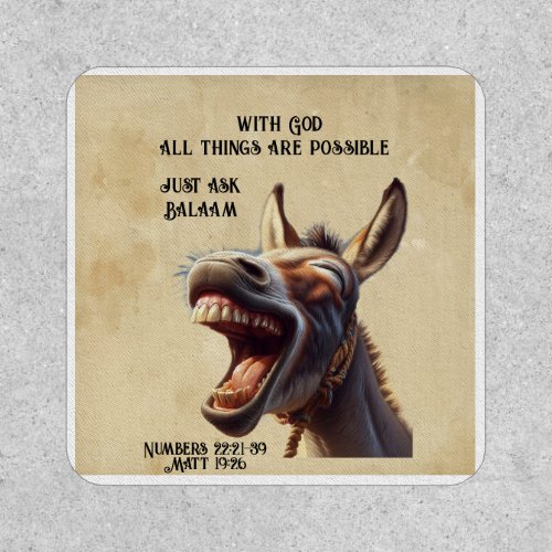Fun Inspirational Bible  Quote Balaams Donkey Patch