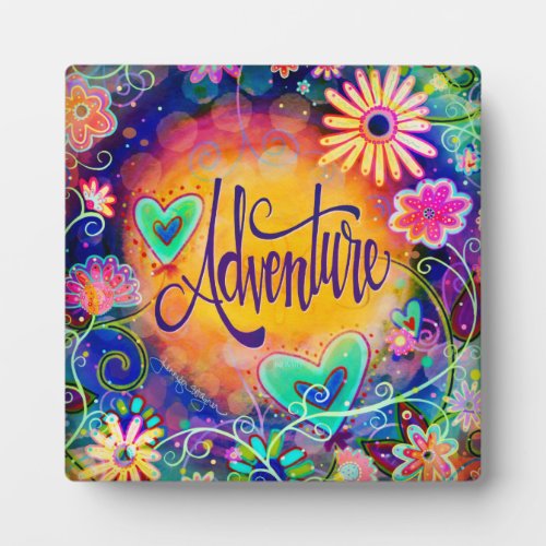 Fun Inspirational Pretty Floral Adventure Plaque