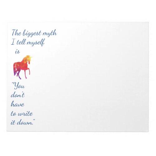 Fun Inspirational Quote Rainbow Colored Unicorn Notepad