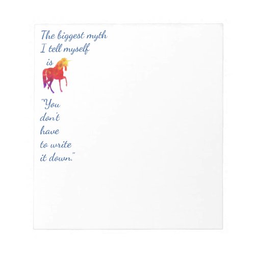 Fun Inspirational Quote Rainbow Colored Unicorn Notepad