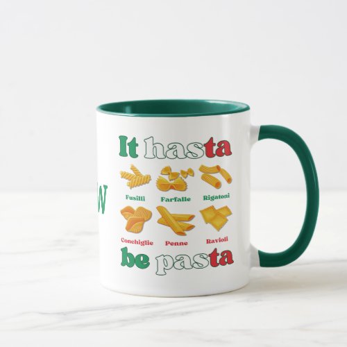 Fun Italy IT HASTA BE PASTA Monogram Mug