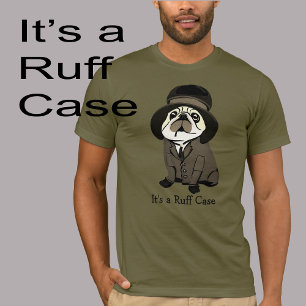 Fun It's a Ruff Case Green Pug Dog Sherlock Holmes T-Shirt