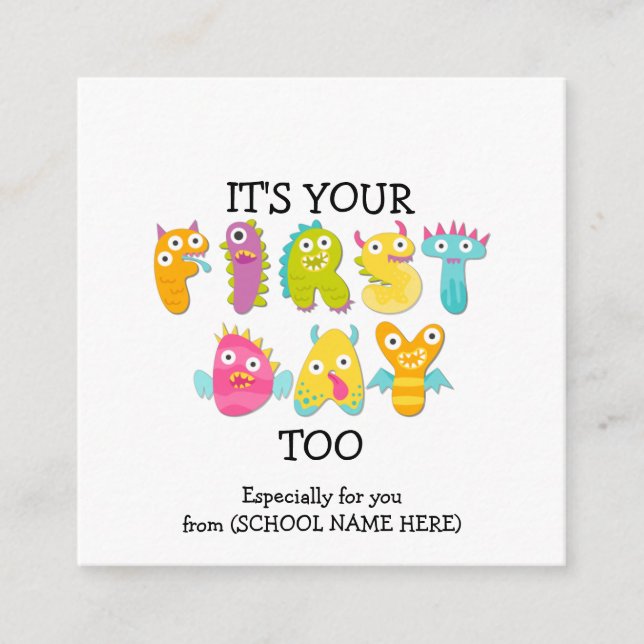 Fun IT'S YOUR FIRST DAY TOO Teacher to Parent Enclosure Card (Front)