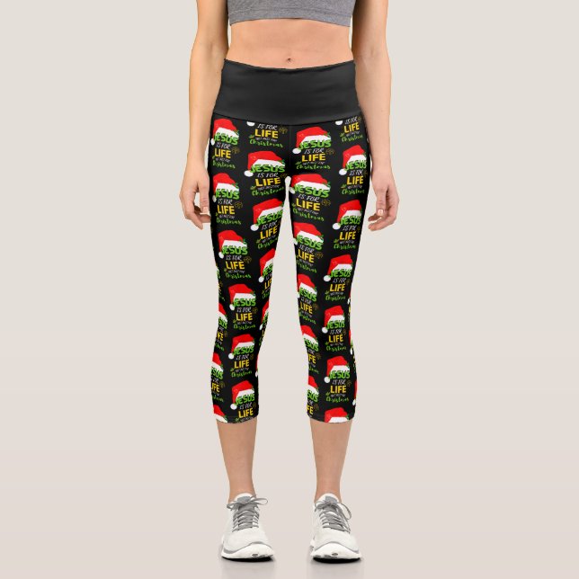 Fun JESUS IS FOR LIFE Christmas Capri Leggings (Front)