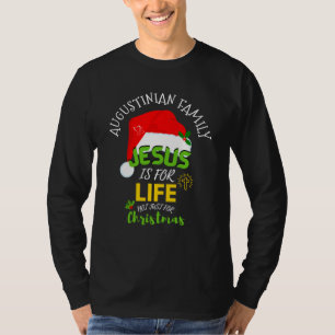 Fun JESUS IS FOR LIFE Family Christmas T-Shirt