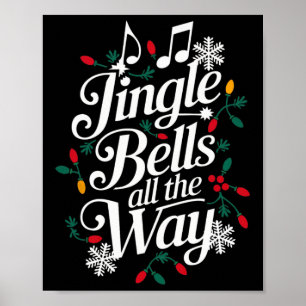 Fun Jingle Bells All The Way Festive Christmas Gra Poster