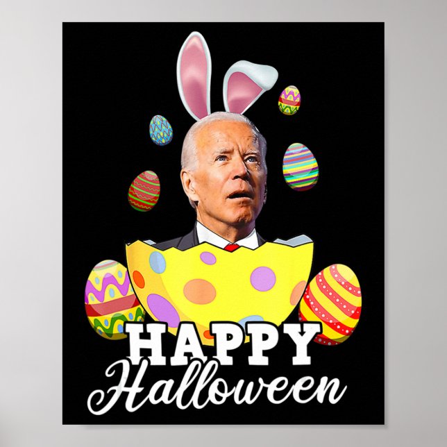 Fun Joe Biden Happy Halloween Confused Easter Bide Poster (Front)