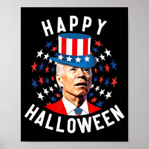 Fun Joe Biden Happy Halloween For Fourth Of July F Poster