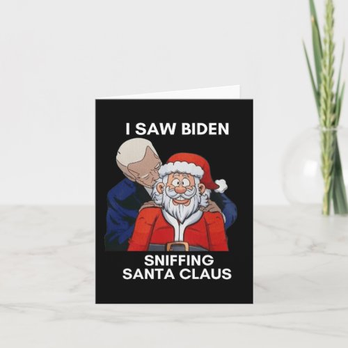 Fun Joe Biden I Saw Biden Sniffing Santa Claus Ugl Card