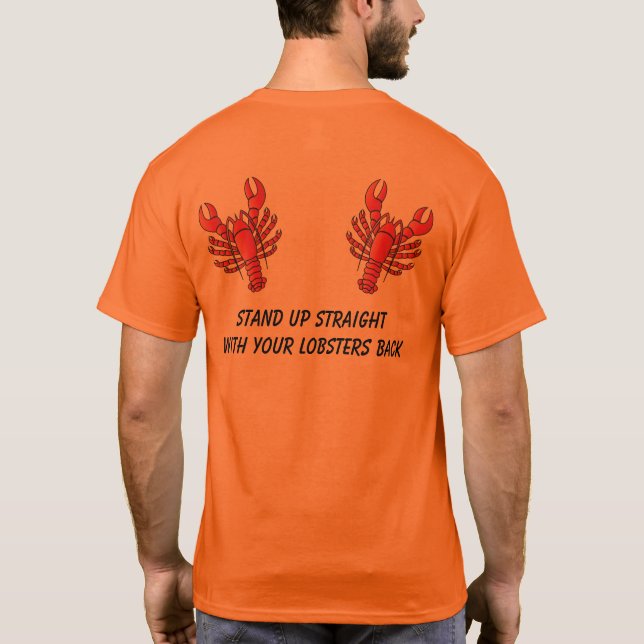 Fun Jordan Peterson Stand Up Straight Lobster Meme T-Shirt (Back)