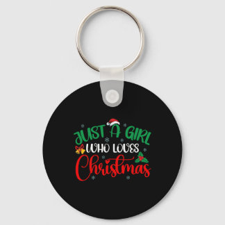 Fun Just A Girl Who Loves Christmas Girls Women Keychain