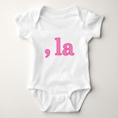 Fun Kamala Harris Pink Comma La T_Shirt Baby Bodysuit