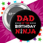 Fun Karate Party Kids Dad of the Birthday Ninja Button<br><div class="desc">This Dad of the Birthday Ninja is perfect for a ninja birthday party theme for boys or girls. Features Japanese symbol for Ninjutsu with cartoon throwing stars the birthday boy or girl will LOVE! This ninja birthday party design is for the dad of the birthday boy or girl that like...</div>