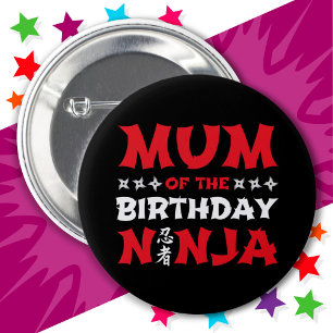 Fun Karate Party Kids Mum of the Birthday Ninja Button