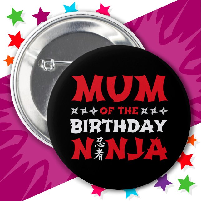 Fun Karate Party Kids Mum of the Birthday Ninja Button (Creator Uploaded)