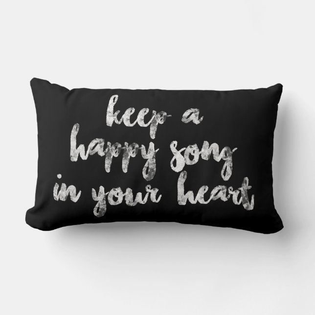 fun KEEP A HAPPY SONG IN YOUR HEART design | Throw Lumbar Pillow (Front)