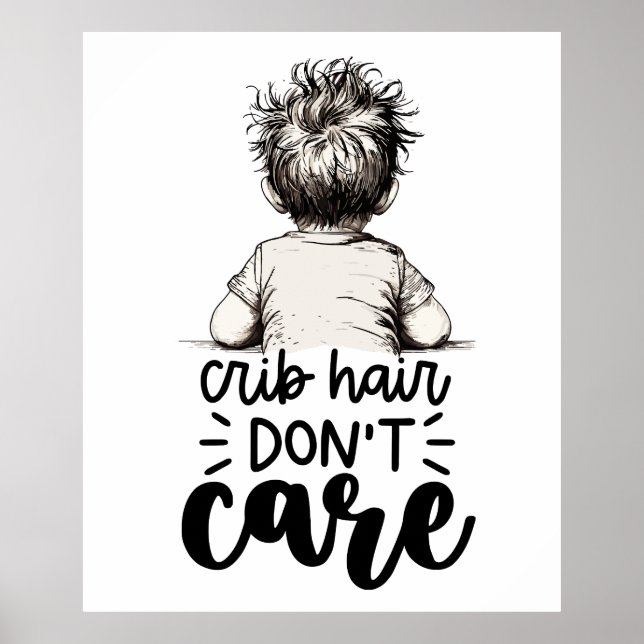 Fun Kid Crib Hair Don't Care Poster (Front)