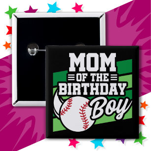 Fun Kids Baseball Party Mom of the Birthday Boy Button