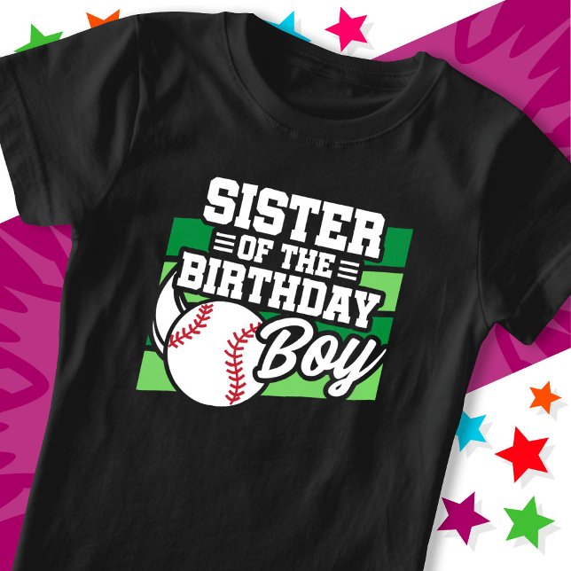 Fun Kids Baseball Party Sister of the Birthday Boy T-Shirt (Creator Uploaded)
