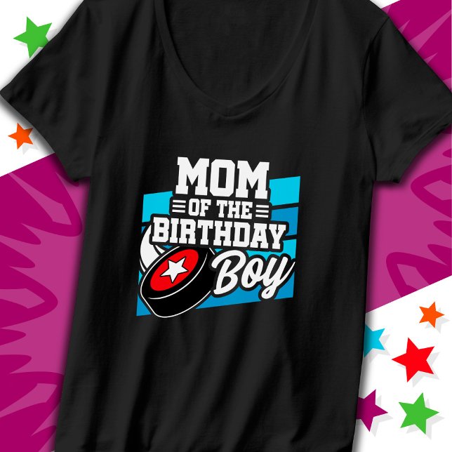 Fun Kids Hockey Party Mom of the Birthday Boy T-Shirt (Creator Uploaded)