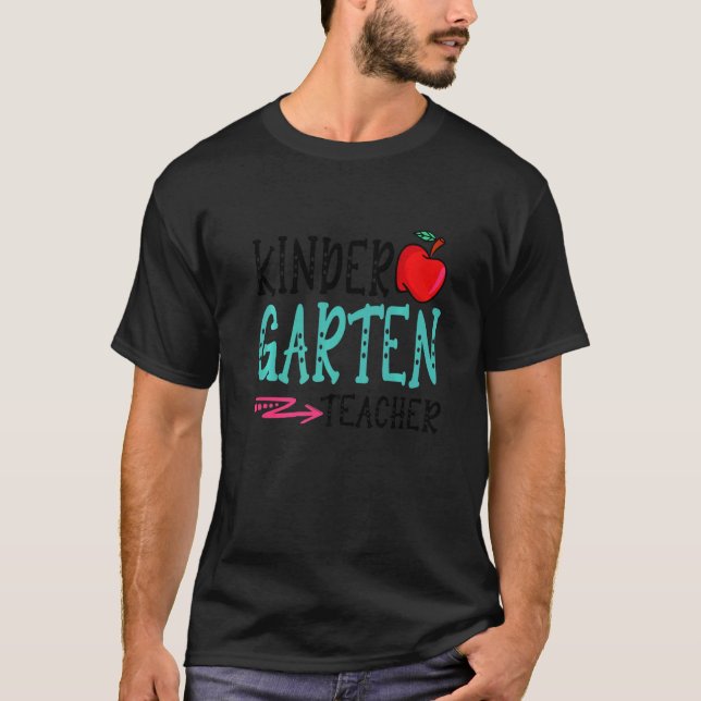 Fun Kindergarten Teacher Back To School First Day  T-Shirt (Front)