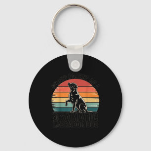 Fun Labrador Drama Dog Pet Lover Parent Mom Dad Bl Keychain