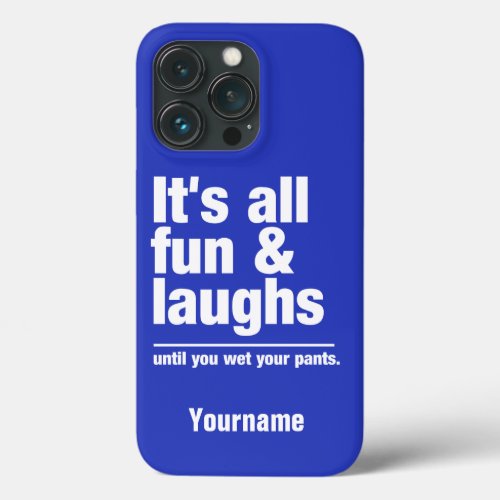 FUN  LAUGHS custom name  color phone cases