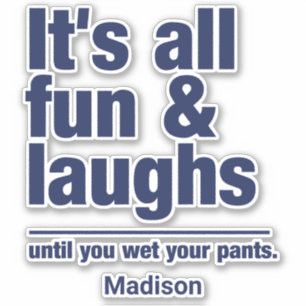 FUN & LAUGHS custom name Sticker