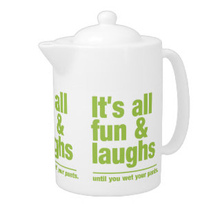 FUN & LAUGHS teapot