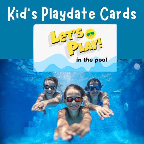 Fun Lets Play Kids Pool Party Playdate Cards