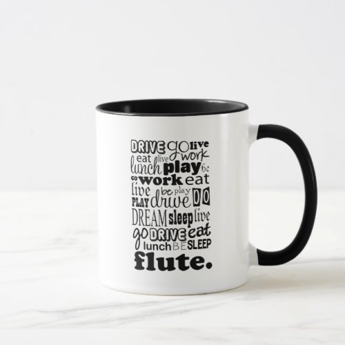 Fun Life For The Flute Player Mug