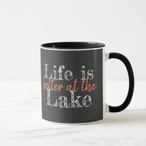 fun LIFE IS BETTER AT THE LAKE  Mug
