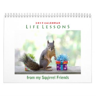 Fun Life Lessons Squirrel Calendar 2015
