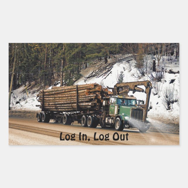 Fun Log In - Log Out Logging Trucker Art Design Rectangular Sticker (Front)